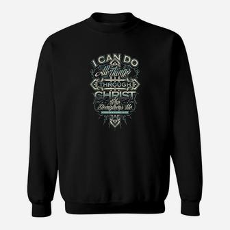 Christian - I Can Do All Things Through Christ Tee 1 Sweat Shirt - Seseable