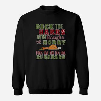 Christmas Deck The Harrs Fra Ra Ra Funny Turkey Sweat Shirt - Seseable