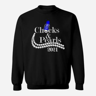 Chucks And Pearls 2021 Shirt Sweat Shirt - Seseable