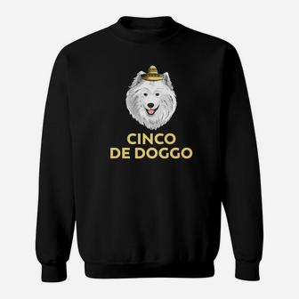 Cinco De Doggo Samoyed Dog Cinco De Mayo Mexican Sweat Shirt - Seseable