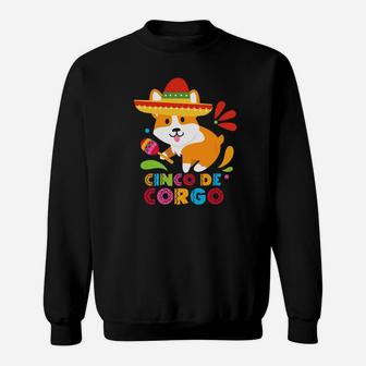 Cinco De Mayo Funny Mexican Corgi Cute Dog Lover Corgo Premium Sweat Shirt - Seseable