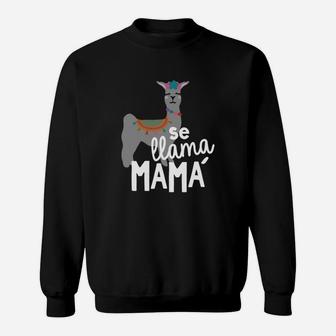 Cinco De Mayo Se Llama Mama Mom Sweat Shirt - Seseable