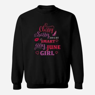 Classy Sassy And A Bit Smart Assy June Girl Sweat Shirt - Seseable