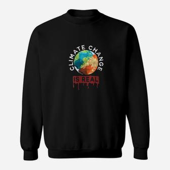 Climate Change Is Real Planet B Earth Day Sweat Shirt - Seseable