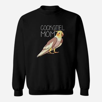 Cockatiel Mom Bird Lovers Funny Cockatiel Bird Gift For Mom Sweat Shirt - Seseable