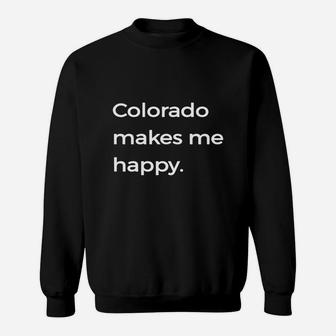 Colorado Makes Me Happy Tshirt Native Co State Pride Tee Sweatshirt - Seseable
