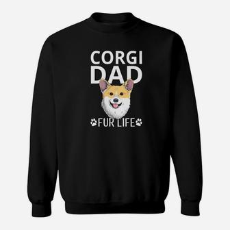 Corgi Dad Fur Life Dog Fathers Day Gift Pun Sweat Shirt - Seseable