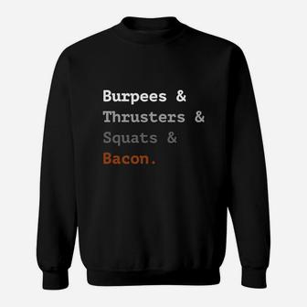 Crossfit Burpees Thrusters Squats Bacon Sweat Shirt - Seseable