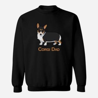 Cute Black Tricolor Pembroke Corgi Dad Dog Lovers Sweat Shirt - Seseable