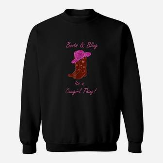 Cute Boots And Bling Its A Cowgirl Thing Rodeo Hat Sweat Shirt - Seseable