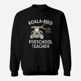 Cute Koala Preschool Teacher ideas Sweat Shirt - Seseable