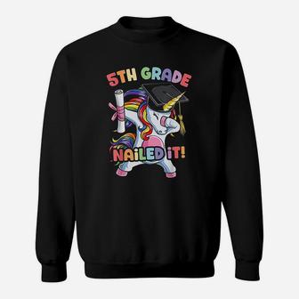 Dabbing 5th Grade Unicorn Graduation Class Of 2020 Nailed It Sweat Shirt - Seseable