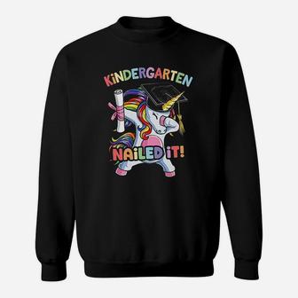 Dabbing Kindergarten Unicorn Graduation Class Nailed It Sweatshirt - Seseable