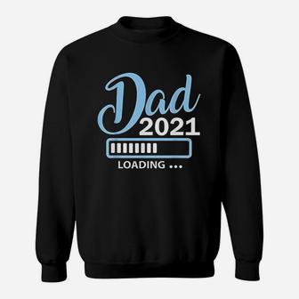 Dad Est 2021 Loading Future New Daddy Baby Gift Sweat Shirt - Seseable