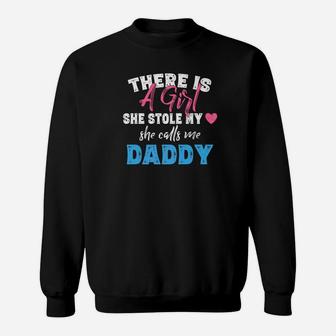 Dad Gifts Shirts Girl Stole My Heart Calls Me Daddy Sweat Shirt - Seseable