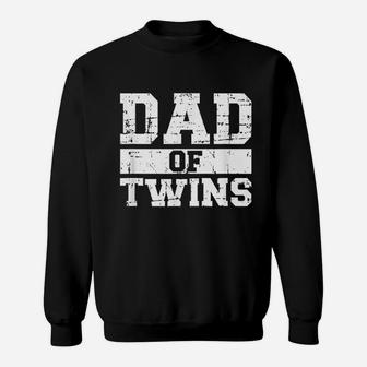 Dad Of Twins Fathers Gift Sweat Shirt - Seseable