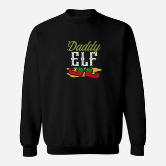 Daddy Elf Best Dad Ever Christmas Apparel Shirt Sweat Shirt - Seseable