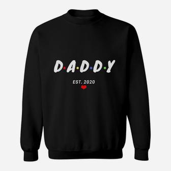 Daddy Established 2020, best christmas gifts for dad Sweat Shirt - Seseable