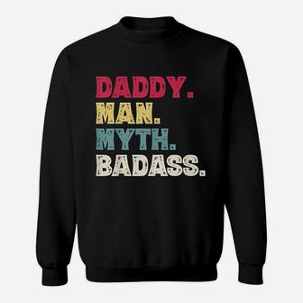 Daddy Man Myth Ba Dass, dad birthday gifts Sweat Shirt - Seseable