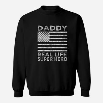 Daddy Real Life Super Hero Funny Fathers Day Gift For Dad Sweat Shirt - Seseable