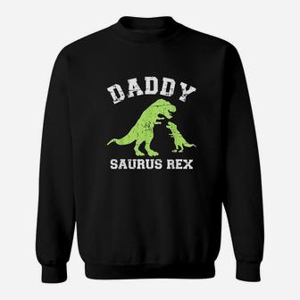 Daddy Saurus Rex Dinosaur Fathers Day Gift For Dad Sweat Shirt - Seseable