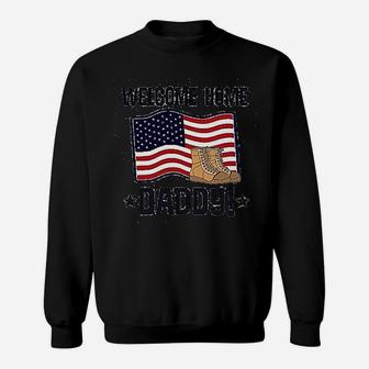 Daddy Welcome Home, best christmas gifts for dad Sweat Shirt - Seseable