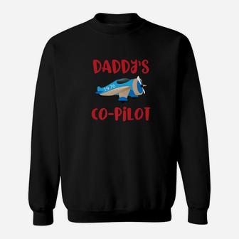 Daddys Co Pilot Aviation Airplane Shirt Gift Sweat Shirt - Seseable