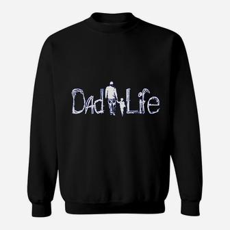 Dadlife Dad Daughter Son Gift For Fathers Sweat Shirt - Seseable