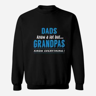 Dads Know A Lot But Grandpas Know Everything Funny Humor Sweat Shirt - Seseable