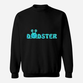 Dadster Monster Dad Funny Halloween Father Daddy Sweat Shirt - Seseable