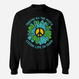 Daisy Imagine All The People Living Life In Peace Hippie World Sweatshirt - Seseable