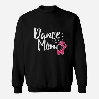 Dance Mom Gift For Happy Mothers Day Sweat Shirt