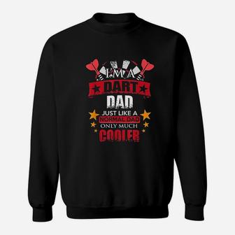 Darts Dad Just Like A Normal Dad But Much Cooler Darts Lover Sweat Shirt - Seseable