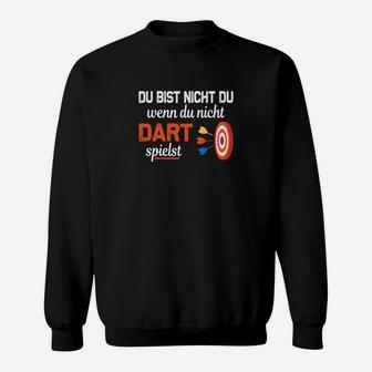 Dartspieler Sweatshirt Schwarz mit Slogan Nicht Du ohne Darts - Seseable