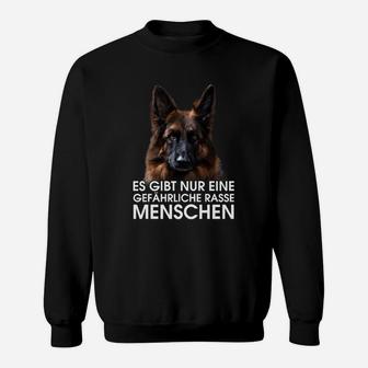 Deutscher Schäferhund Gefährliche Rasse Menschen Sweatshirt - Seseable