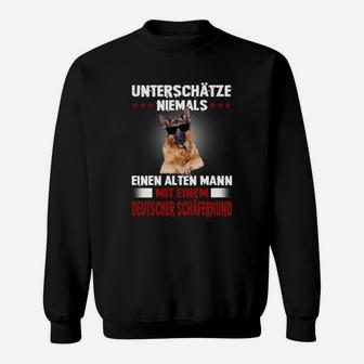 Deutscher Schäferhund Unterschätze Niemals Einen Alten Mann Sweatshirt - Seseable