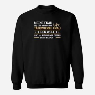 Die Heisse Tatowierte Frau Der Welt Sweatshirt - Seseable