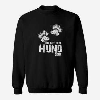 Die Mit Dem Hund Geht 2 Sweatshirt - Seseable