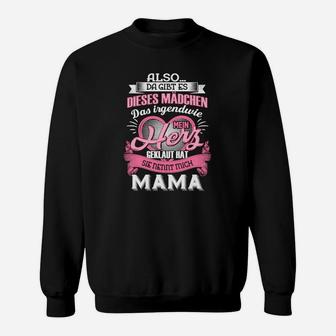 Dieses Mädchen Sie Nennt Mich Mama Sweatshirt - Seseable