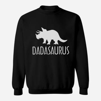 Dinosaurs Dadasaurus, best christmas gifts for dad Sweat Shirt - Seseable