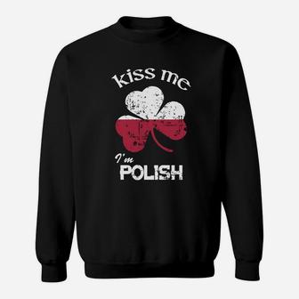 Distress Kiss Me I'm Polish St Patrick's Day Gift Sweatshirt - Seseable