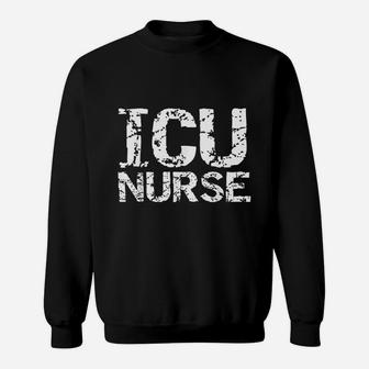 Distressed Intensive Care Unit Nurse Gift Icu Nurse Sweat Shirt - Seseable