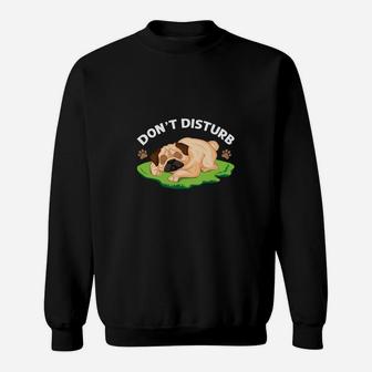 Do Not Disturb Bulldog Dog Lovers Gifts For Dog Owners Sweatshirt - Seseable