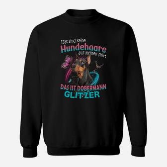 Dobermann Das Sind Keine Hundehaare Auf Meinen Sweatshirt - Seseable