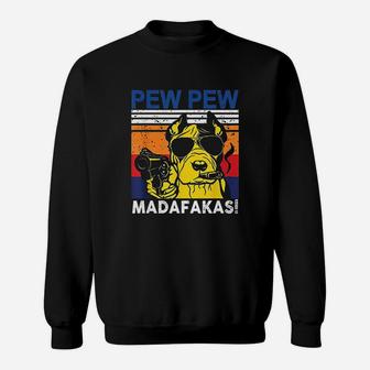 Dog Pew Pew Madafakas Sweat Shirt - Seseable