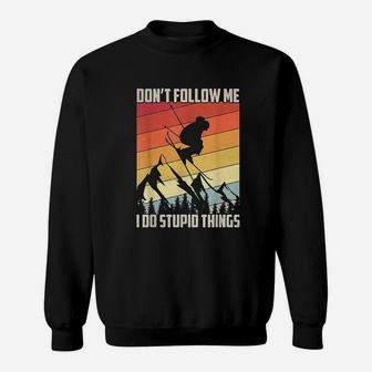 Dont Follow Me I Do Stupid Things Gift Retro Vintage Skiing Sweat Shirt - Seseable