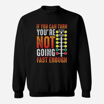 Dragster Saying Race Car Driver Skill Drag Racing Sweatshirt - Seseable