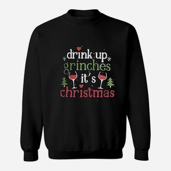 Drink Up Grinches Christmas Sweat Shirt - Seseable