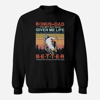 Eagle Bonus-dad Better Thanks For Putting Up With My Mom Vintage Sweat Shirt - Seseable