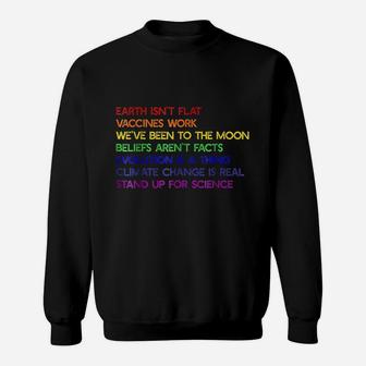 Earth Isnt Flat Stand Up For Science Real Sweat Shirt - Seseable
